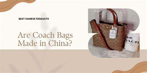 are authentic coach purses made in china|coach bags made in myanmar.